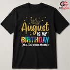 August Birthday Crown T-Shirt Unisex Celebration Gift For Kids And Adults