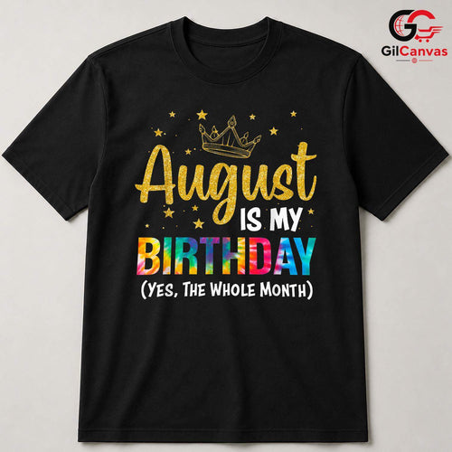 August Birthday Crown T-Shirt Unisex Celebration Gift For Kids And Adults