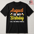 August Birthday Party T-Shirt Unisex Perfect Celebration Gift For Friends