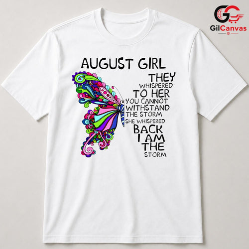 August Girl Butterfly Tee Shirt Unisex Inspirational Birthday Gift For Women