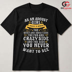 August Girl Crazy Side T-Shirt Unisex Fun Birthday Gift For Women And Teens