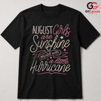 August Girl Hurricane T-Shirt Unisex Sunshine Lover Birthday Gift For Her