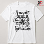 August Girl Summer Tee Shirt Unisex Fun Typography Birthday Gift For Women