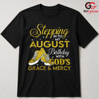 August God Grace Mercy T-Shirt Unisex Birthday Gift For Teens And Adults