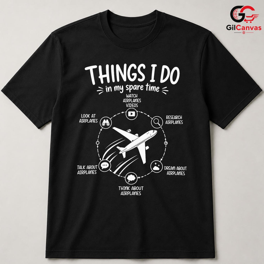 Aviation Spare Time T-Shirt Airplane Enthusiast Flying Hobby Unisex Gift Shirt