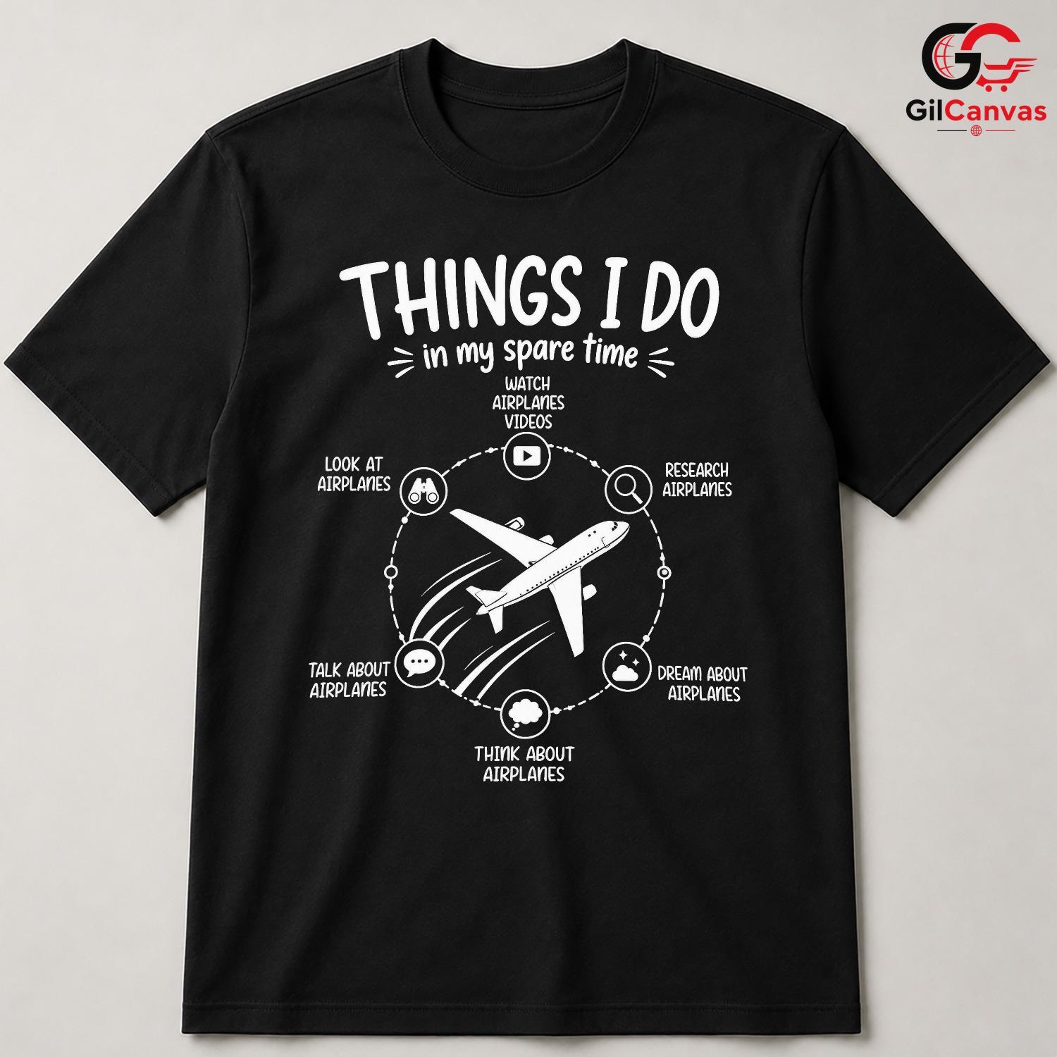 Aviation Spare Time T-Shirt Airplane Enthusiast Flying Hobby Unisex Gift Shirt