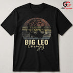 Big Leo Energy T-Shirt Unisex Astrology Lover Birthday Gift Idea For Fans