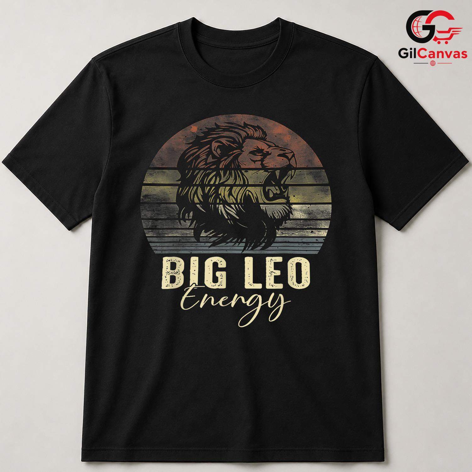 Big Leo Energy T-Shirt Unisex Astrology Lover Birthday Gift Idea For Fans