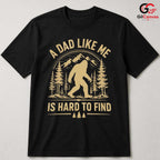 Bigfoot Fathers Day T-Shirt Unisex Outdoor Adventure Lover Forest Graphic Shirt