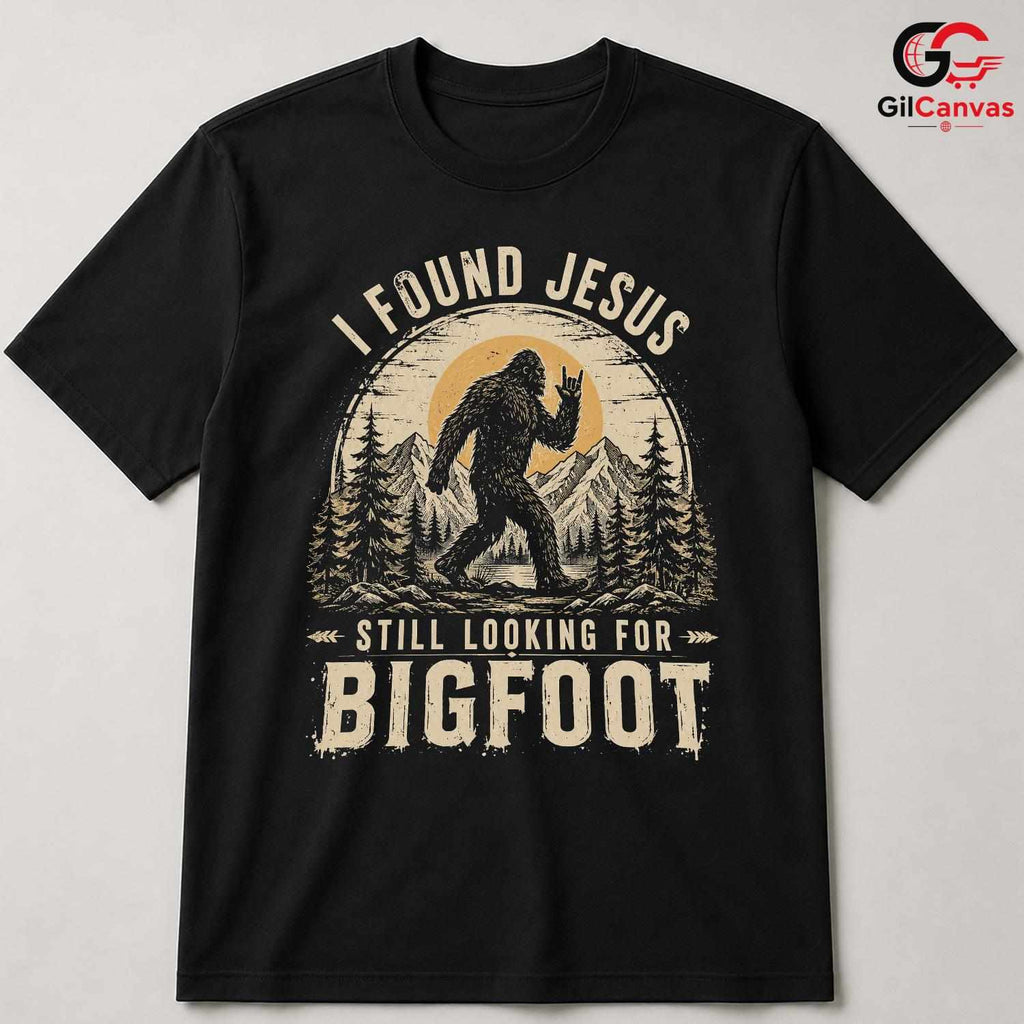Bigfoot Found Jesus T-Shirt Nature Lover Outdoor Adventure Unisex Tee Gift