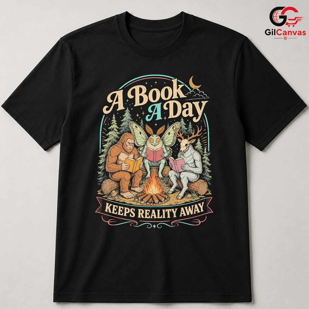 Book A Day Keeps Reality T-Shirt Cryptid Book Lover Gift Unisex Graphic Apparel