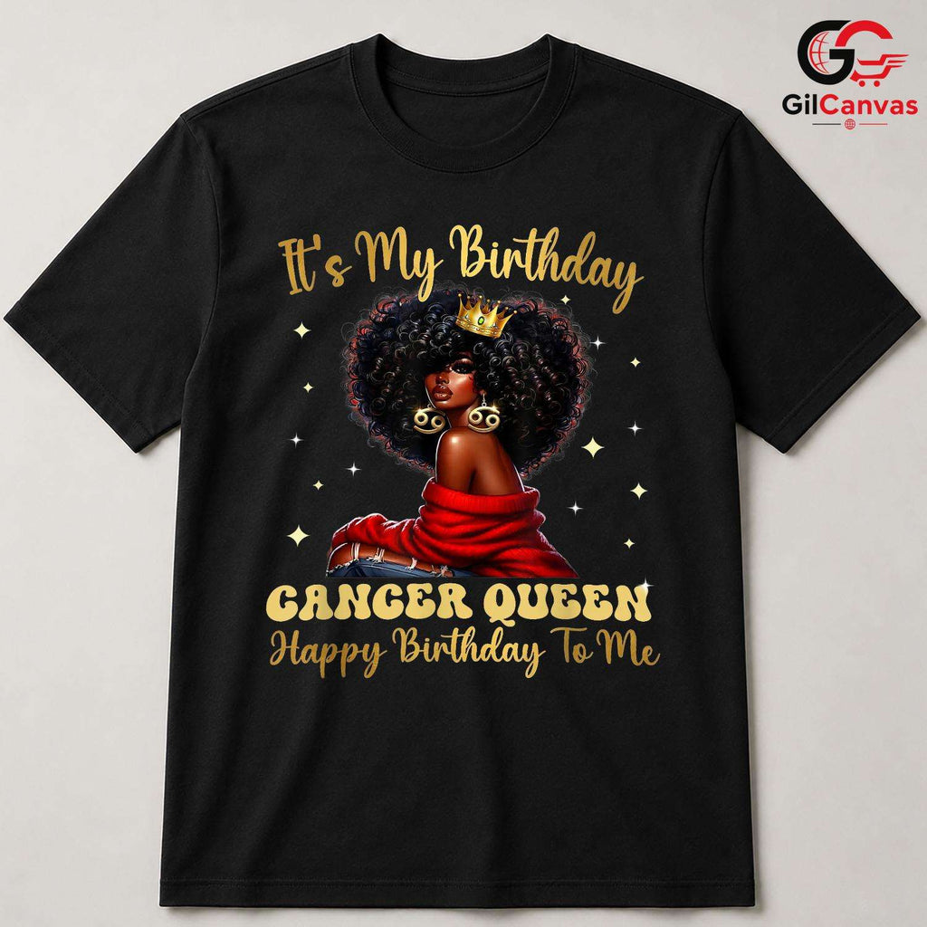 Cancer Queen Event Tee Shirt Unisex Special Day Celebration Gift For Women
