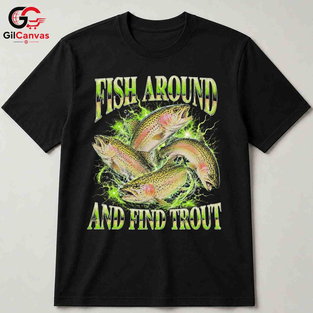 Catchy Trout Fishing T-Shirt Cool Graphics Enthusiast Perfect Unisex Apparel
