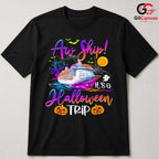 Cruise Squad Halloween Tee Shirt Unisex Aw Ship Fun Trip Gift For Lovers