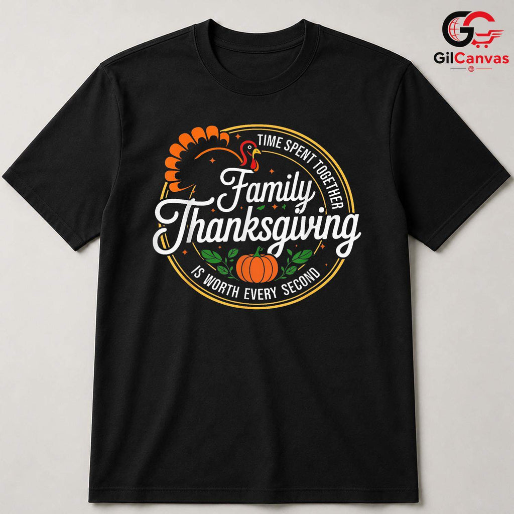 Family Thanksgiving Turkey T-Shirt Unisex Autumn Harvest Time Spent Together