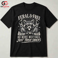 Feral Free Retirement T-Shirt Unisex Raccoon Humorous 2026 Casual Graphic Shirt