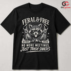 Feral Free Retirement T-Shirt Unisex Raccoon Humorous 2026 Casual Graphic Shirt