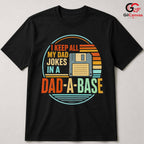 Floppy Disk Dad Joke T-Shirt Retro Gamer Fathers Day Unisex Humorous Gift Tee