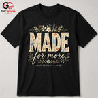 Floral Made For More T-Shirt Ephesians Christian Faith Women Men Graphic Tee