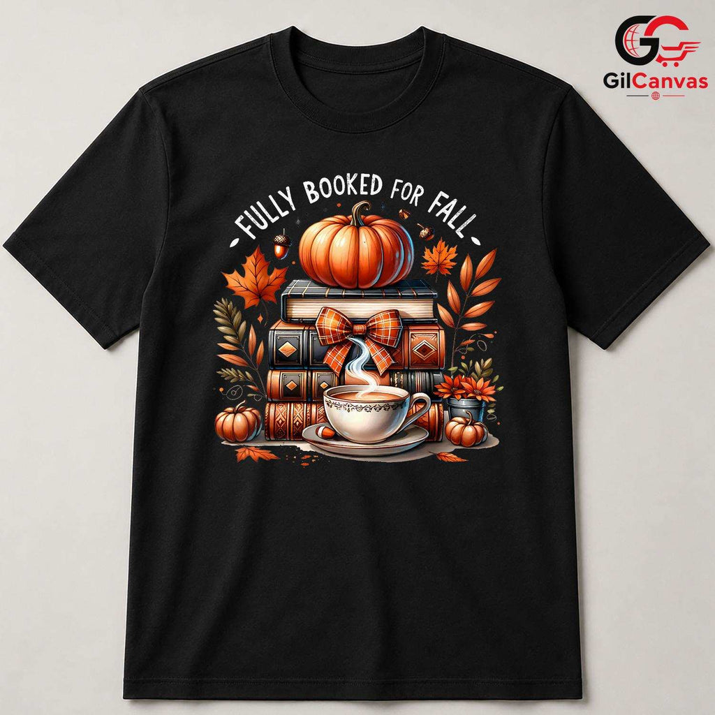Fully Booked Fall T-Shirt Unisex Perfect Cozy Autumn Reading Gift Bookworms