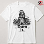 Funny Beaver Dam Pun T-Shirt Sarcastic Grumpy Wildlife Unisex Humor Graphic Tee
