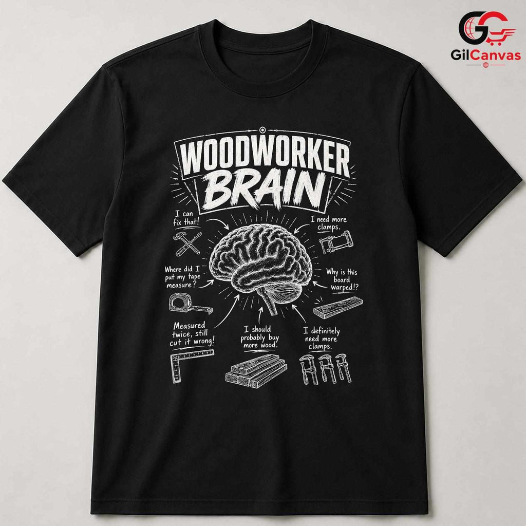 Funny Woodworker Brain T-Shirt Creative Humor Gift Unisex Graphic Apparel Tee