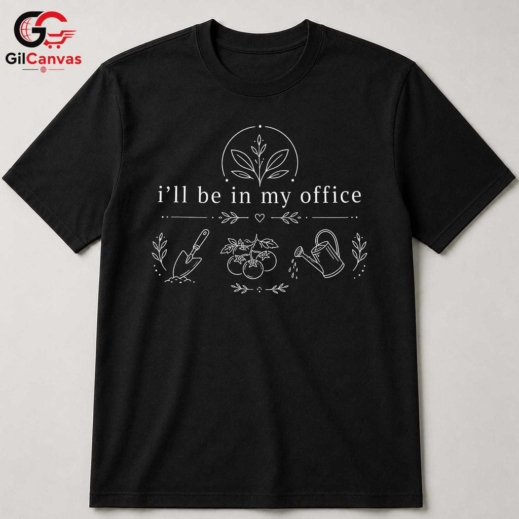 Gardening Office T-Shirt Plant Lover Apparel Event Gift For Women Men Unisex