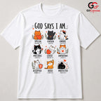 God Says I Am Cat T-Shirt Christian Faith Inspirational Design Women Men Tee