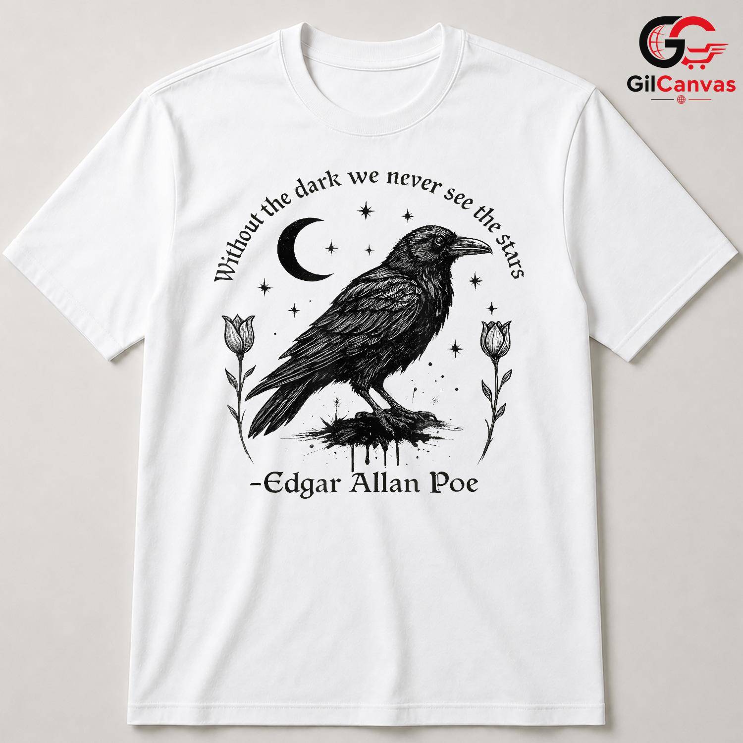 Gothic Quote T-Shirt Unisex Perfect Dark Raven Literature Lover Gift Idea