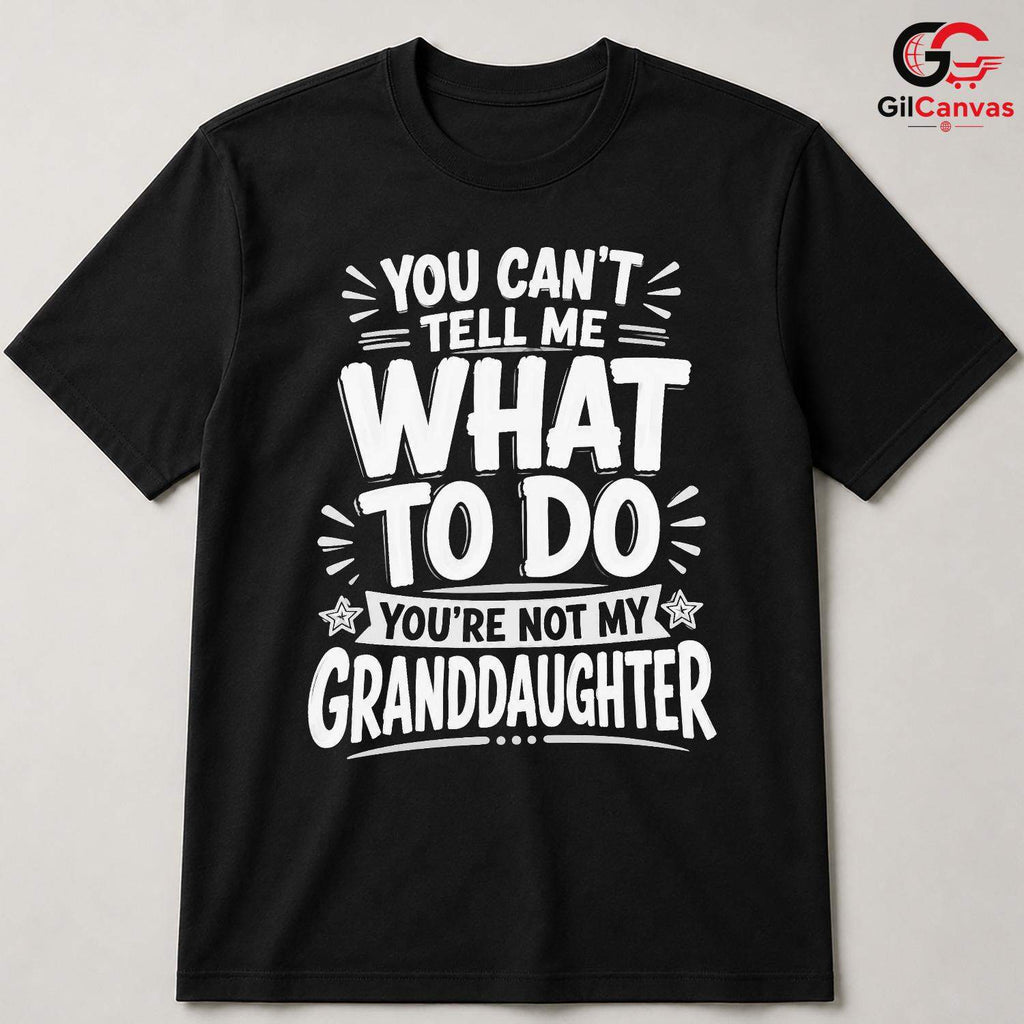 Grandpa Granddaughter T-Shirt Funny Sarcastic Birthday Unisex Humor Graphic Tee