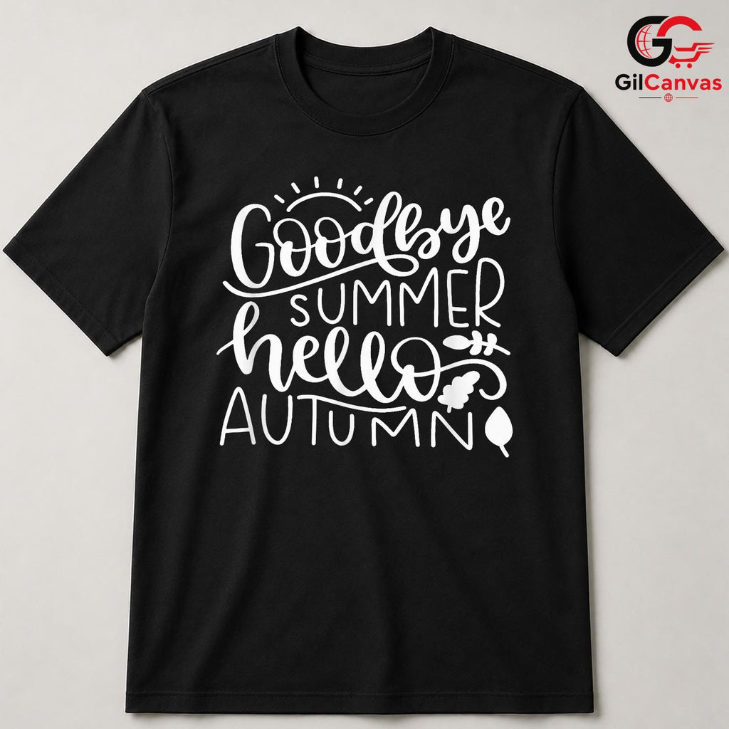 Hello Autumn Goodbye T-Shirt Unisex Cozy Fall Season Lover Perfect Gift Idea