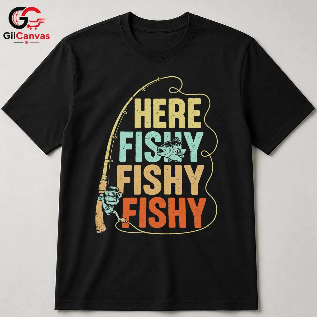 Here Fishy Fishy T-Shirt Outdoor Fun Angler Gear For Men Women Graphic Tee
