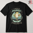 Jesus Said No Funny Frog T-Shirt Sarcastic Christian Gift Unisex Graphic Apparel