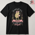 Jesus Thinks Im Delight T-Shirt Grumpy Toad Coffee Lover Unisex Graphic Apparel