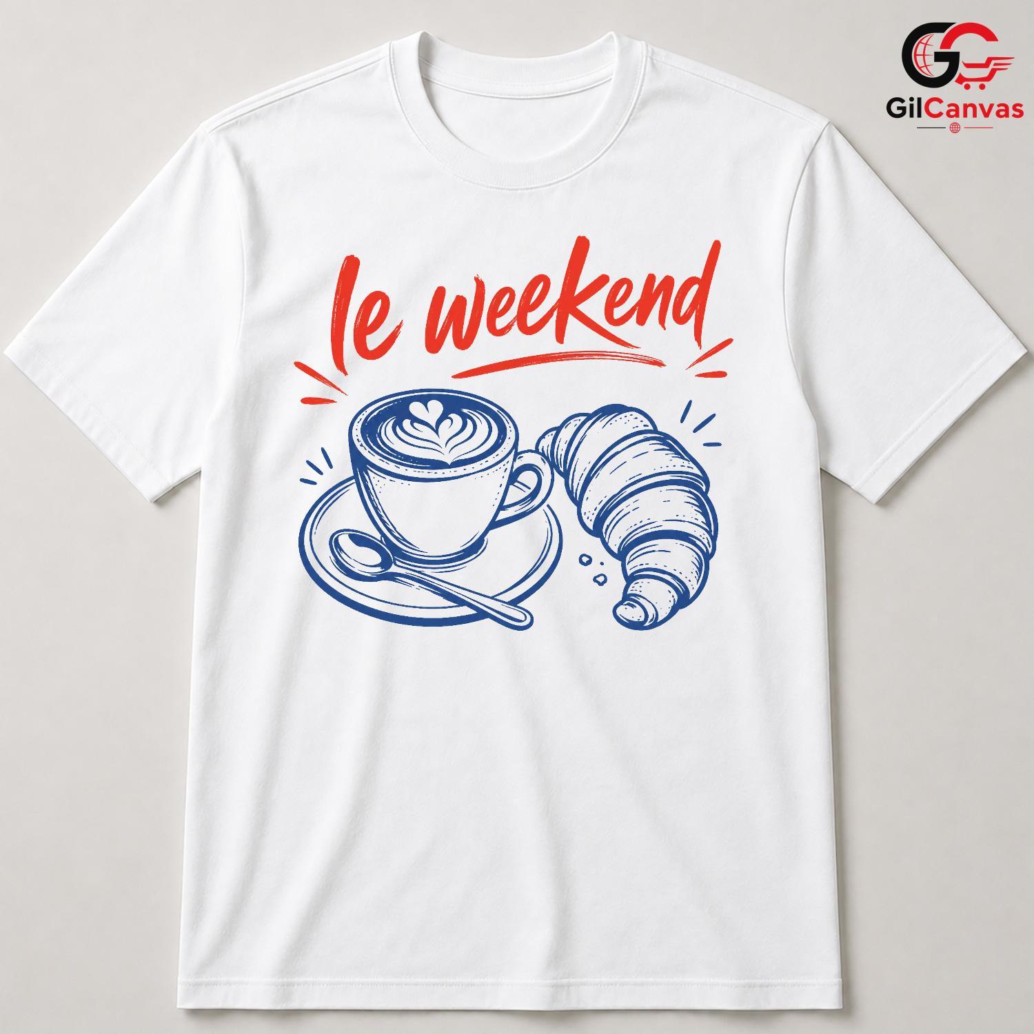 Le Weekend Croissant T-Shirt Coffee Latte Art Foodie Unisex French Relaxing Tee