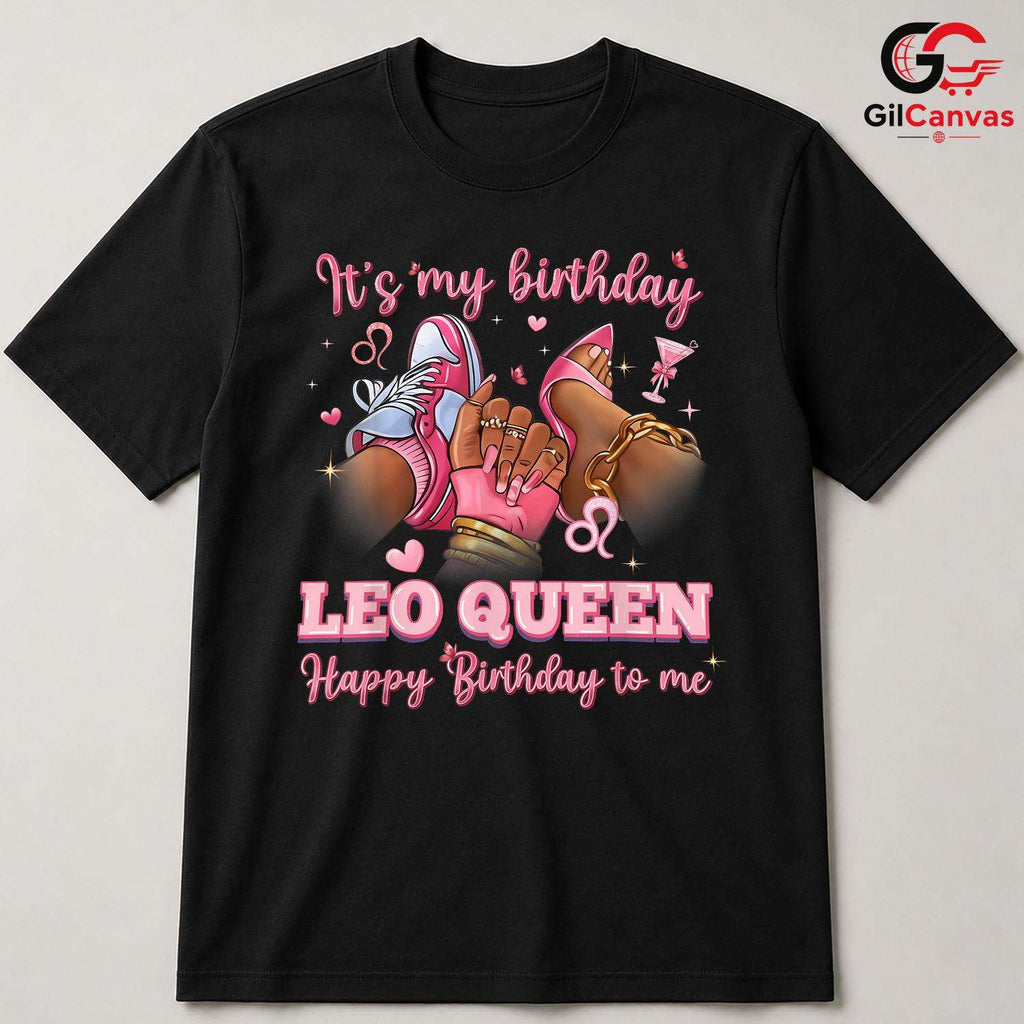 Leo Queen Birthday Tee Shirt Unisex Special Day Celebration Gift For Women
