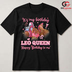 Leo Queen Birthday Tee Shirt Unisex Special Day Celebration Gift For Women
