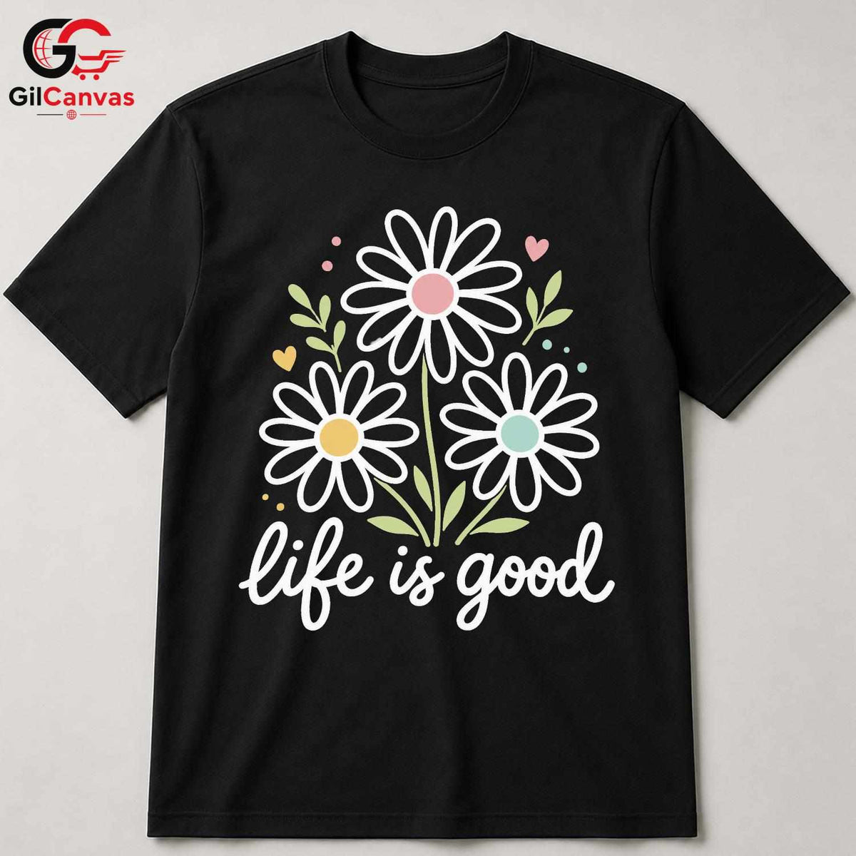 Life Is Good Floral T-Shirt Spring Summer Casual Style Perfect Women Men Tee
