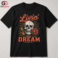 Living The Dream Skull Tee Gothic Style Halloween Casual Wear Unisex Apparel