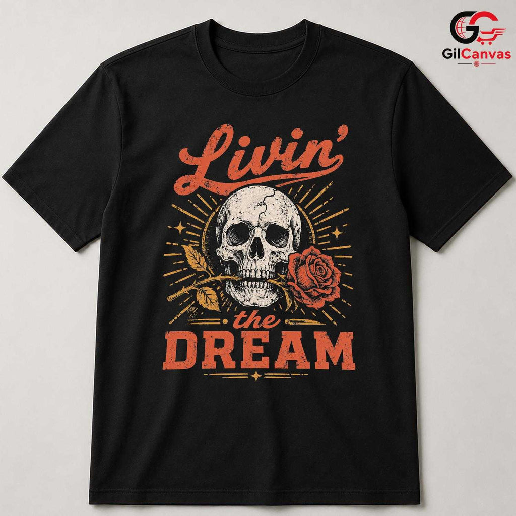 Living The Dream Skull Tee Gothic Style Halloween Casual Wear Unisex Apparel