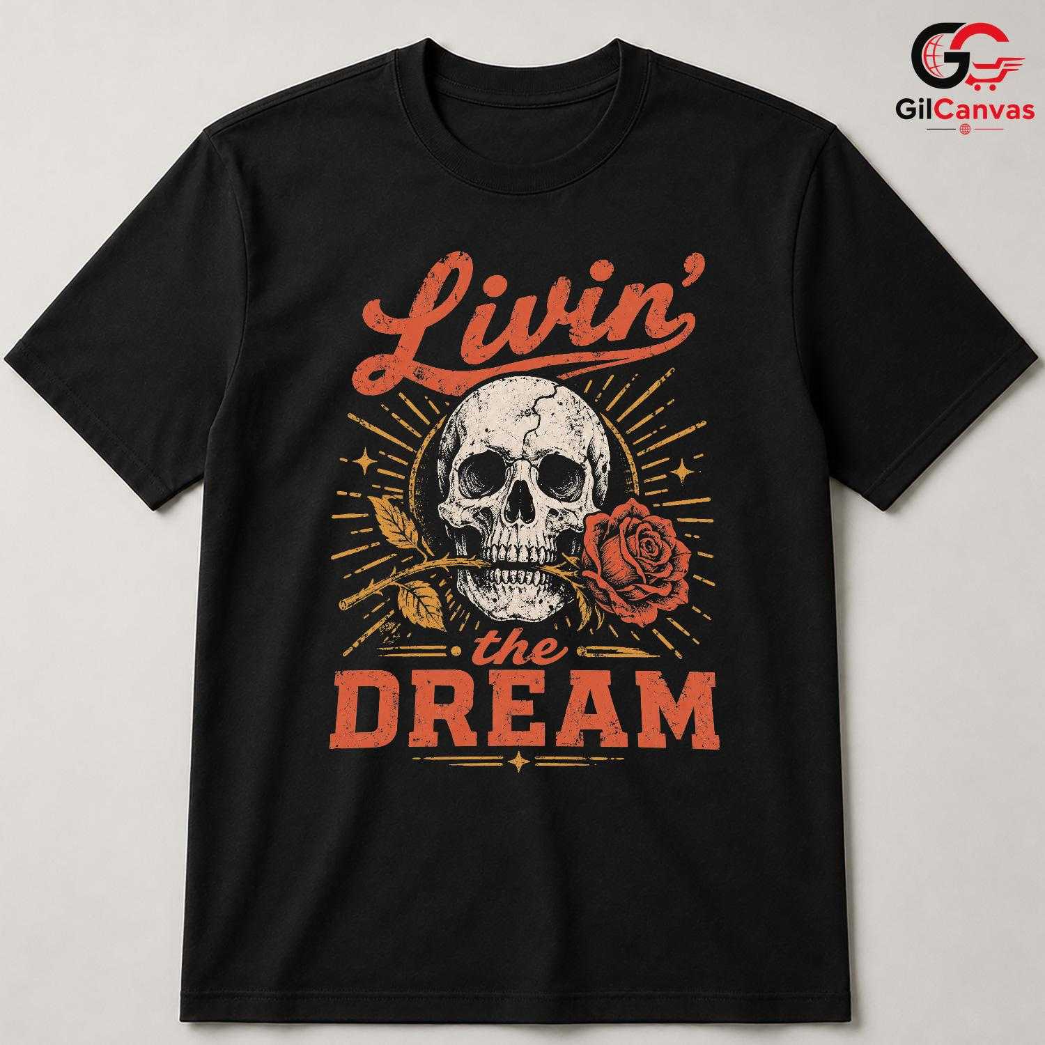 Living The Dream Skull Tee Gothic Style Halloween Casual Wear Unisex Apparel