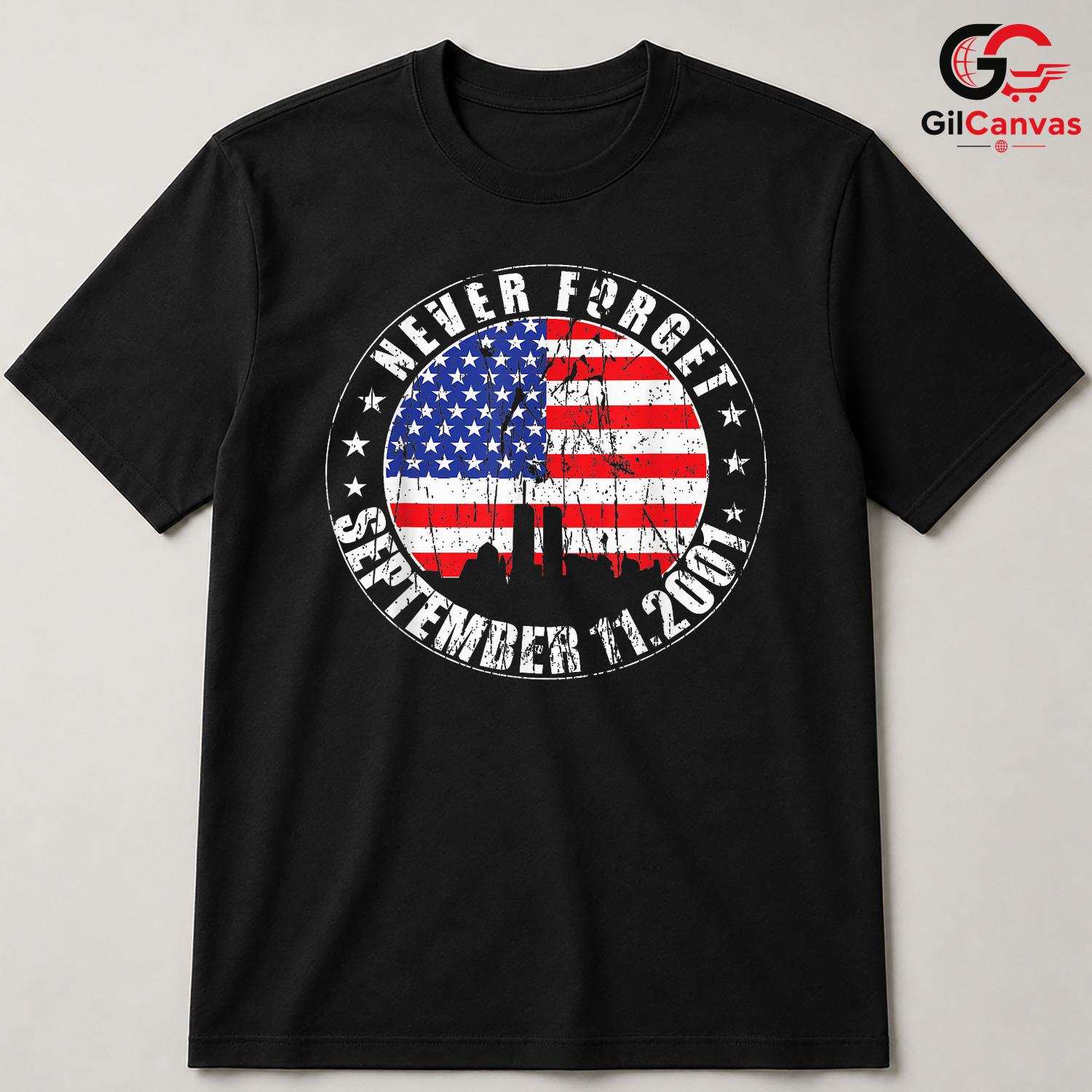 Never Forget Patriot Day Shirt Unisex USA Flag Remembrance Memorial Gift