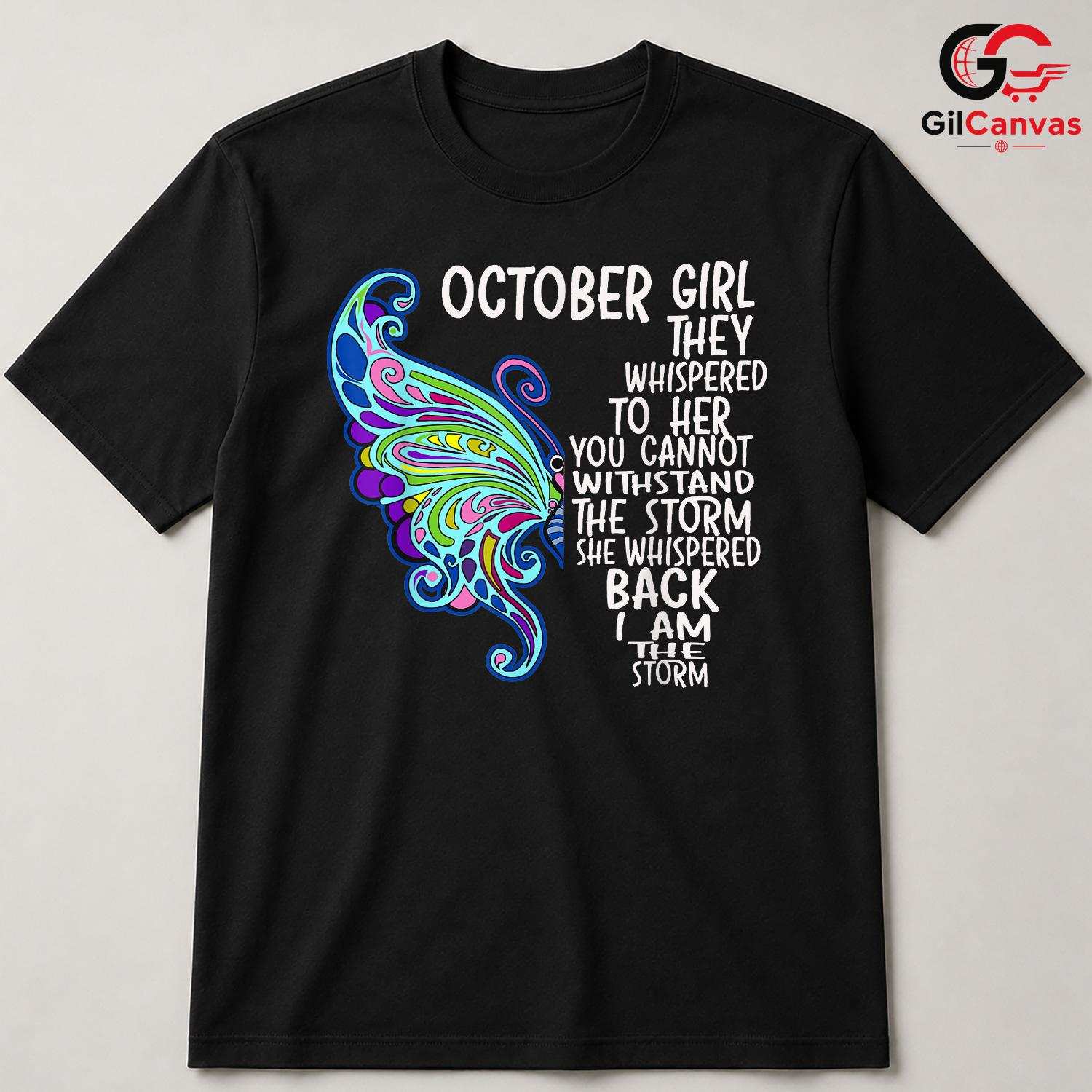 October Girl Butterfly T-Shirt Unisex Nature Lover Birthday Gift Idea For Her