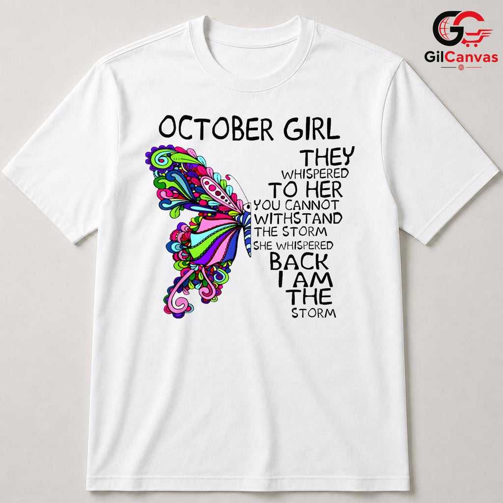 October Girl Butterfly Tee Shirt Unisex Celebration Birthday Gift Idea For Her