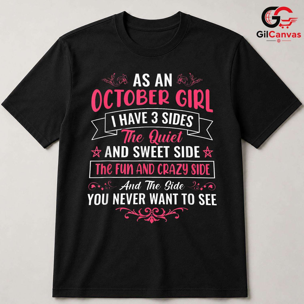 October Girl Crazy Side T-Shirt Unisex Fun Birthday Gift Idea For Women