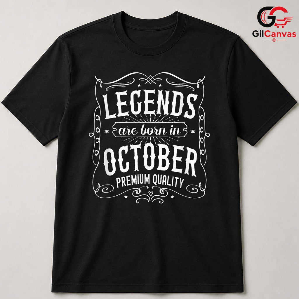 October Legends Birthday T-Shirt Unisex Premium Quality Gift Idea For Him Her