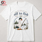 Off To Fish Cartoon Duck T-Shirt Angler Enthusiast Unisex Casual Apparel