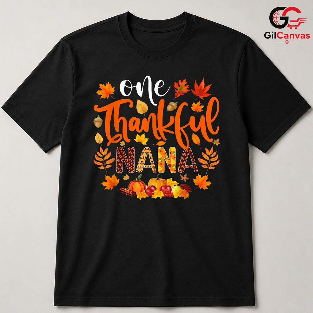 One Thankful Nana Fall T-Shirt Unisex Autumn Leaves Pumpkin Thanksgiving Gift