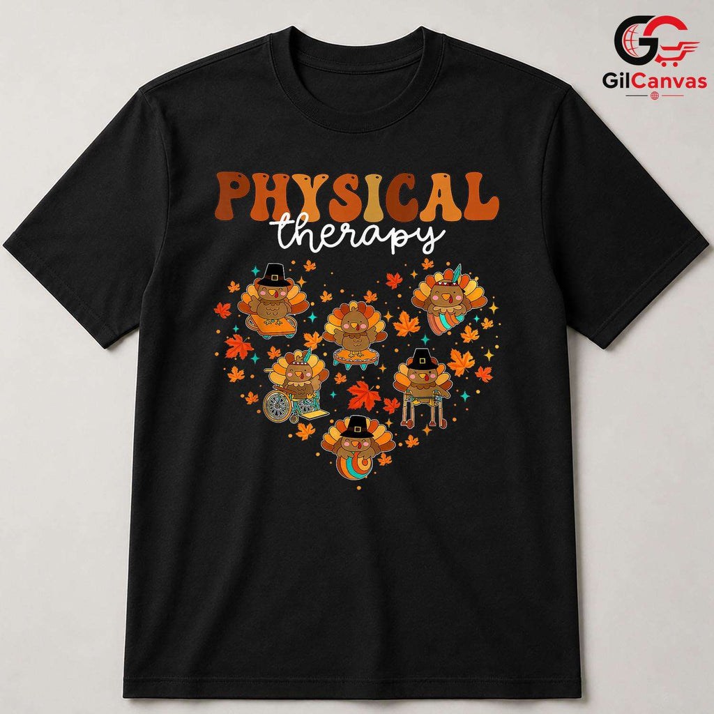 Physical Therapy Turkey Fall T-Shirt Unisex Thanksgiving Rehab Staff Heart Gift