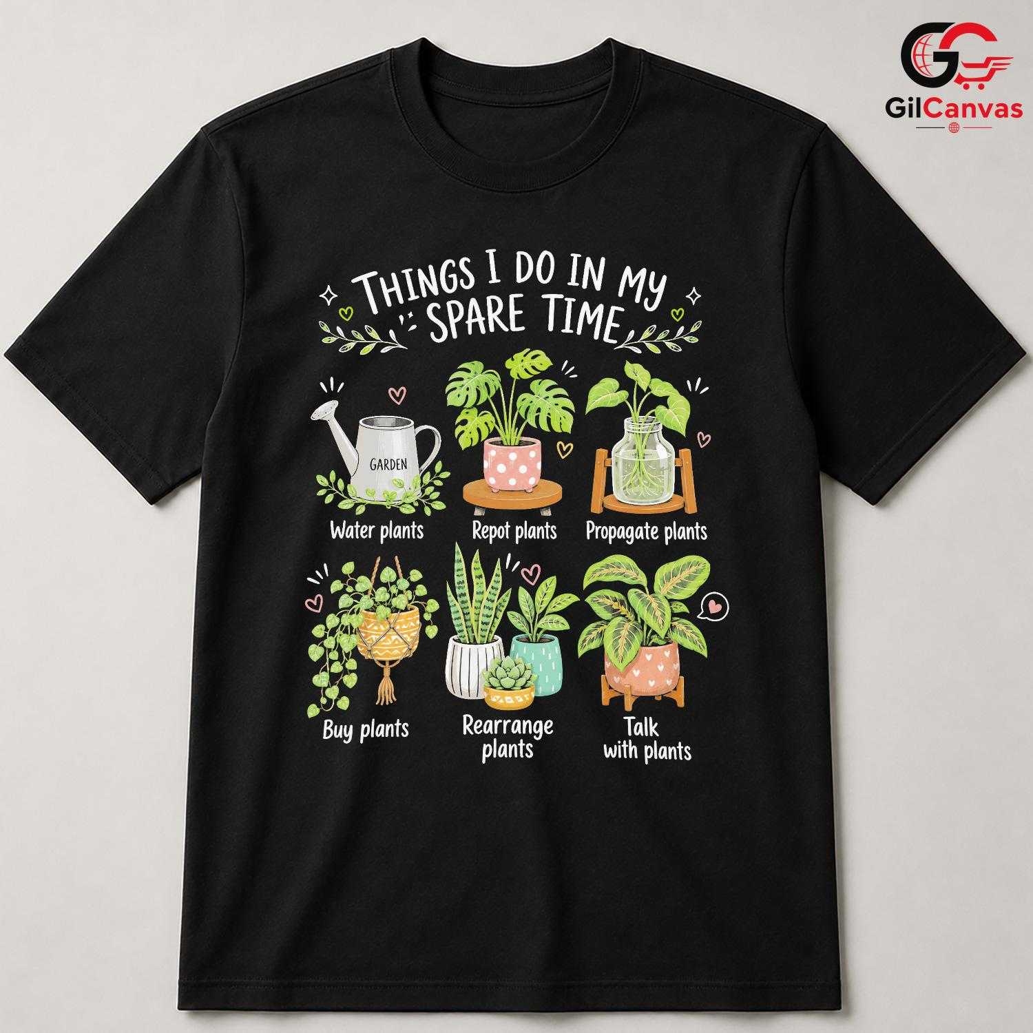 Plant Lover Spare Time T-Shirt Funny Gardener Green Thumb Unisex Botanical Tee
